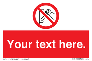 Custom Do Not Operate Sign